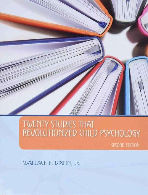 Book cover of Twenty Studies That Revolutionized Child Psychology (Second Edition)