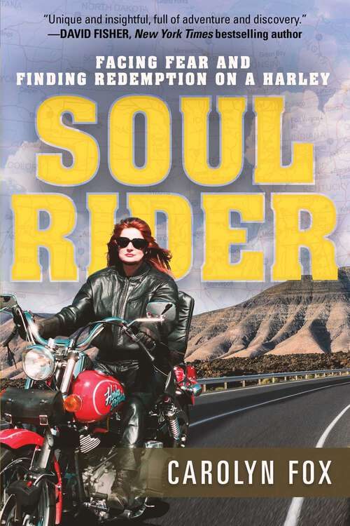 Book cover of Soul Rider: Facing Fear and Finding Redemption on a Harley
