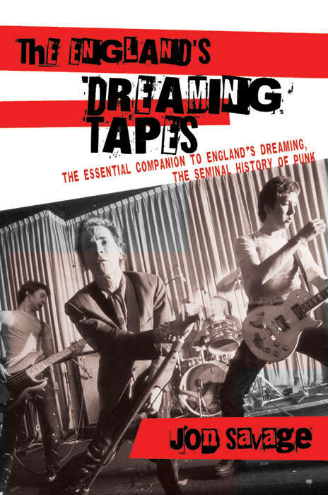 Book cover of The England's Dreaming Tapes