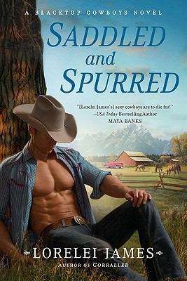 Book cover of Saddled and Spurred: A Blacktop Cowboys Novel
