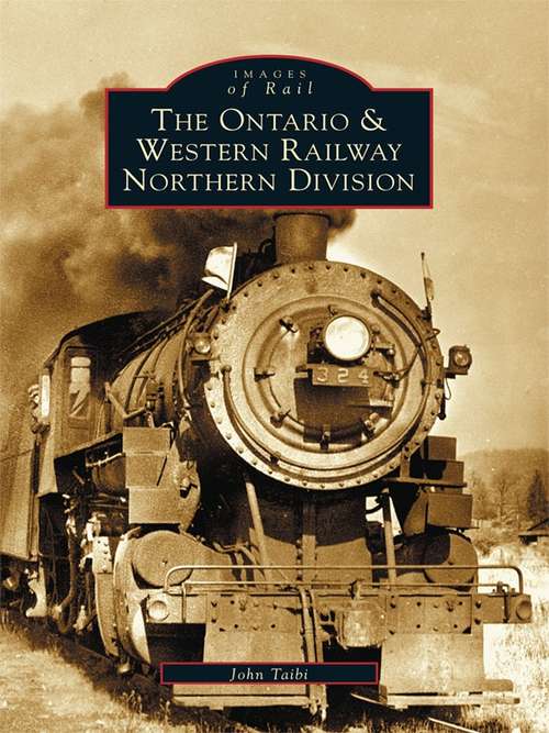 Book cover of Ontario & Western Railway Northern Division, The