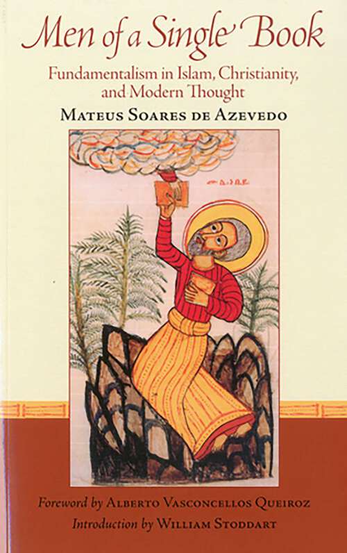 Book cover of Men Of A Single Book: Fundamentalism In