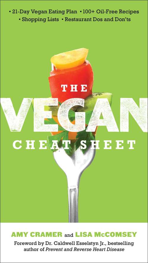Book cover of The Vegan Cheat Sheet: Your Take-Everywhere Guide to Plant-Based Eating