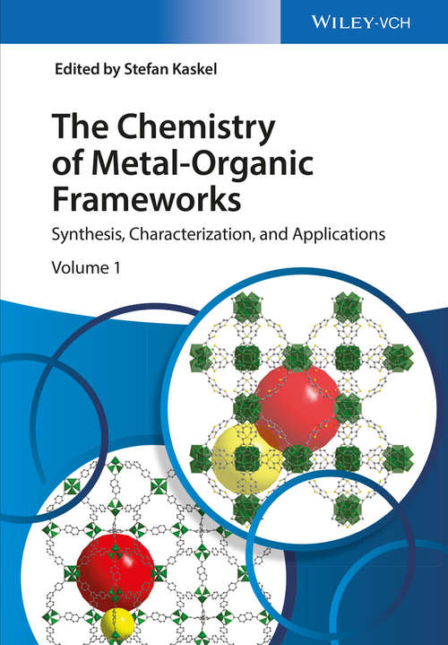 Book cover of The Chemistry of Metal-Organic Frameworks: Synthesis, Characterization, and Applications