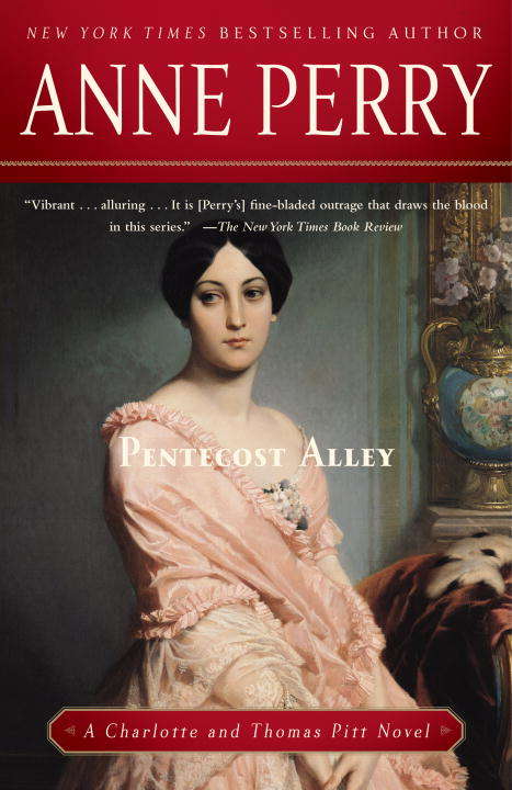 Book cover of Pentecost Alley: A Charlotte and Thomas Pitt Novel (Charlotte and Thomas Pitt #16)