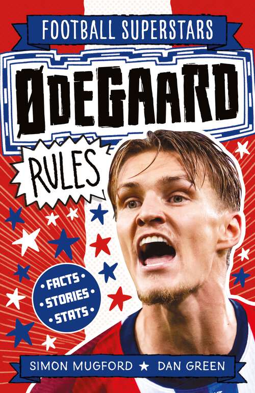 Book cover of Ødegaard Rules (Football Superstars #32)