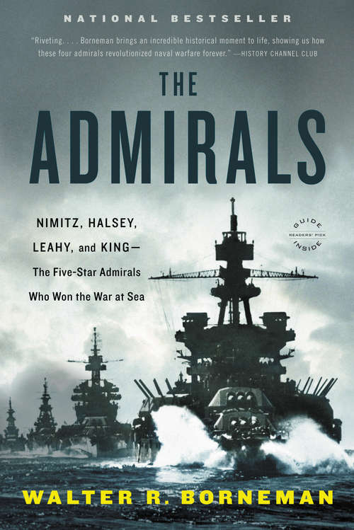 Book cover of The Admirals: Nimitz, Halsey, Leahy, and King--The Five-Star Admirals Who Won the War at Sea