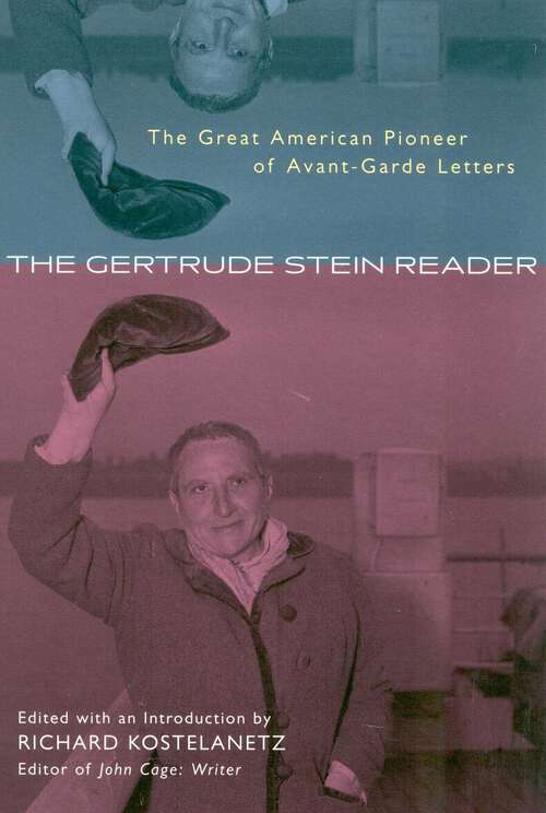 Book cover of The Gertrude Stein Reader: The Great American Pioneer of Avant-Garde Letters