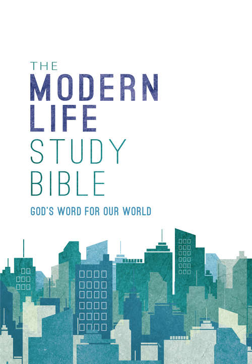 The Modern Life Study Bible