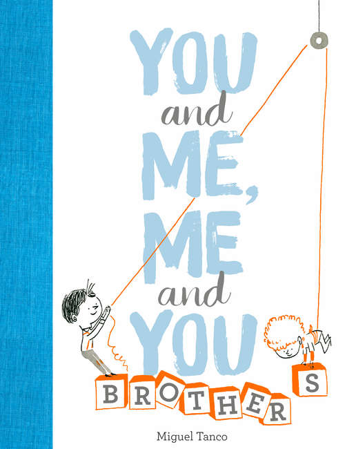 Book cover of You and Me, Me and You: Brothers