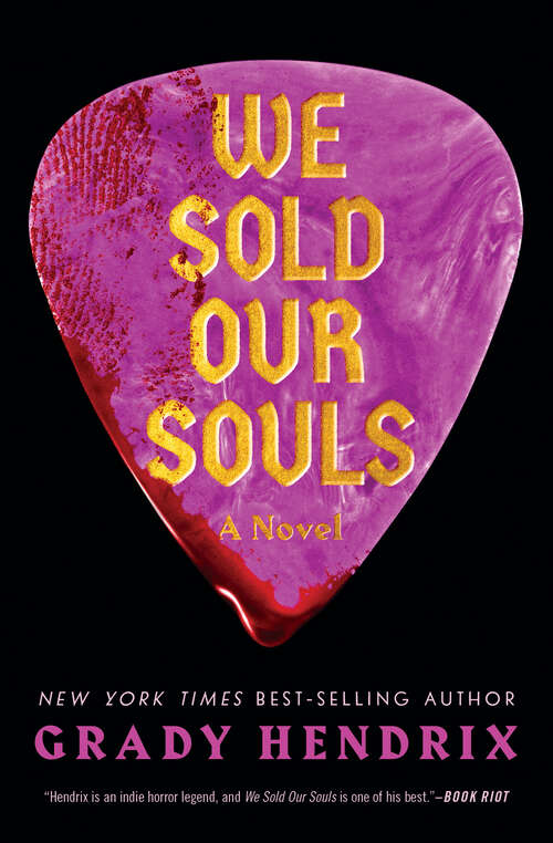 Book cover of We Sold Our Souls: A Novel