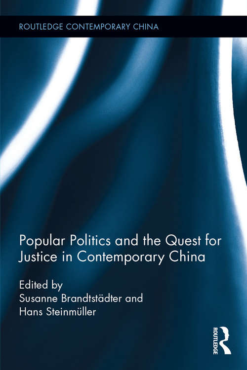 Book cover of Popular Politics and the Quest for Justice in Contemporary China (Routledge Contemporary China Series)