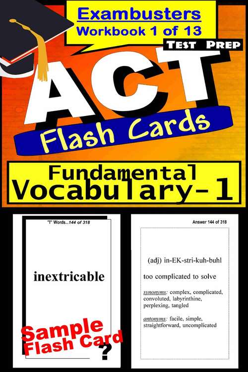 ACT Test Prep Flash Cards: Fundamental Vocabulary (Exambusters ACT Workbook #1 of 13)