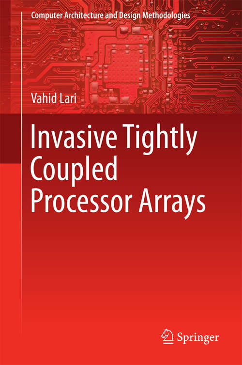 Book cover of Invasive Tightly Coupled Processor Arrays