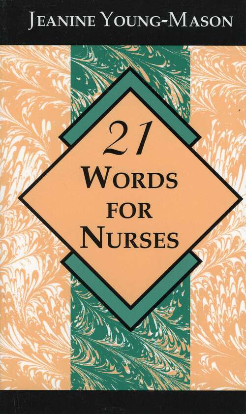 Book cover of 21 Words for Nurses
