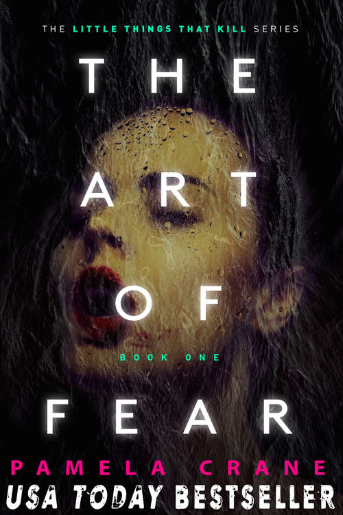 Book cover of The Art of Fear (The Little Things That Kill Series #1)