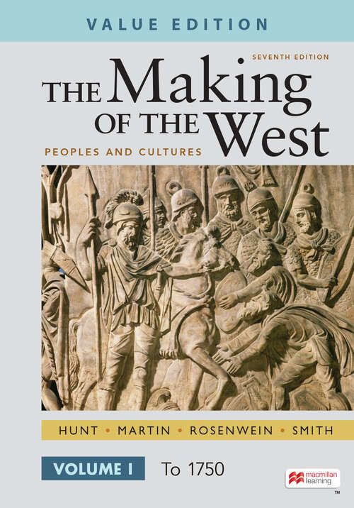 Book cover of The Making of the West, Value Edition, Volume 1: Peoples and Cultures (Seventh Edition)