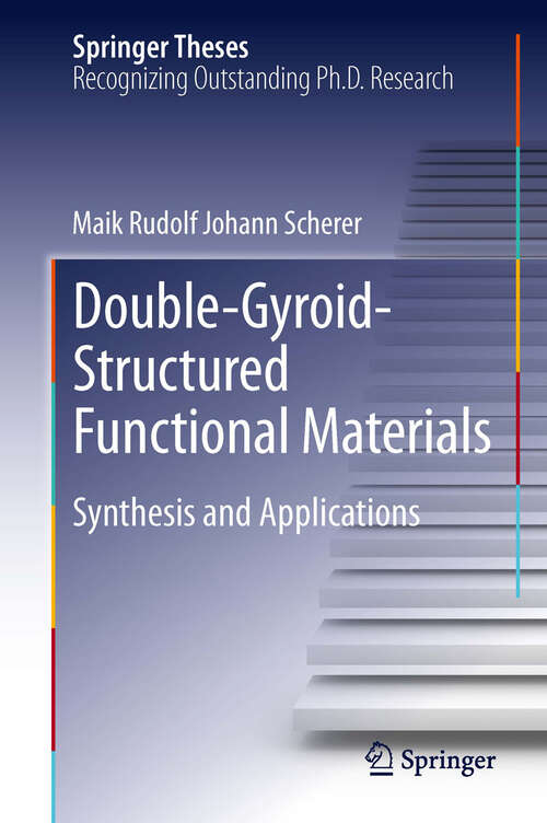 Book cover of Double-Gyroid-Structured Functional Materials: Synthesis and Applications