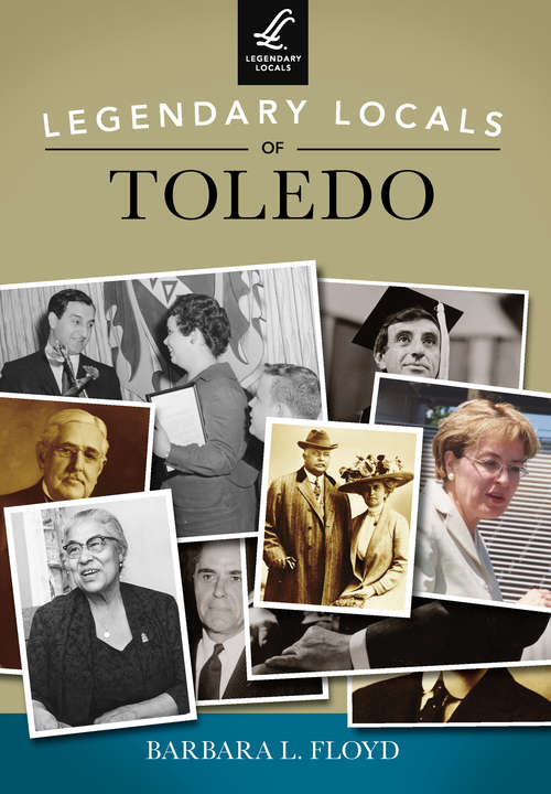 Book cover of Legendary Locals of Toledo