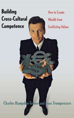 Book cover of Building Cross-Cultural Competence: How to Create Wealth from Conflicting Values