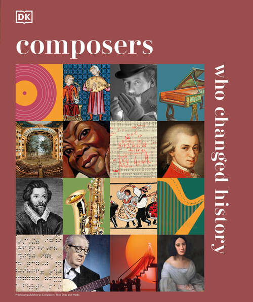 Book cover of Composers Who Changed History (DK History Changers)