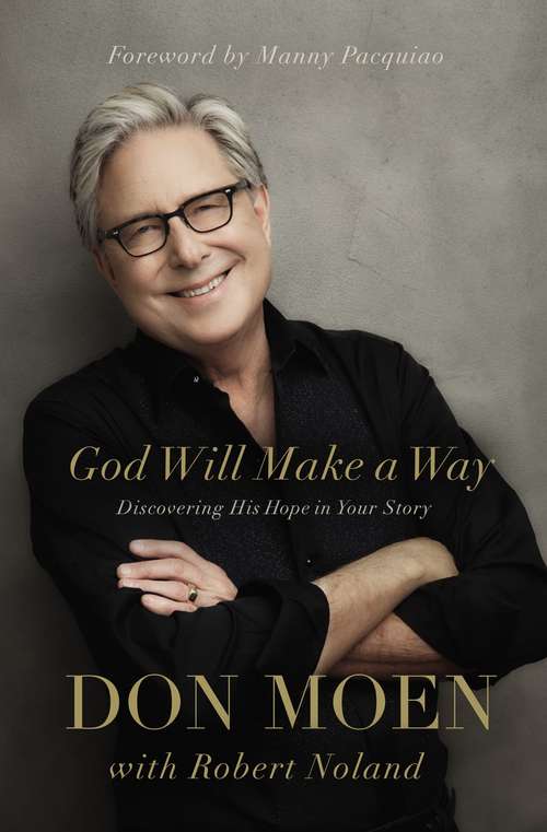 Book cover of God Will Make a Way: Discovering His Hope in Your Story