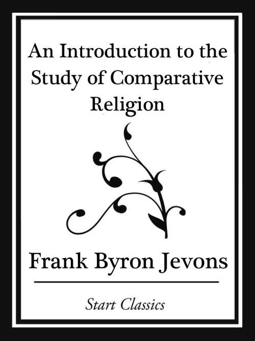 Book cover of An Introduction to the Study of Comparative Religion (Start Classics)