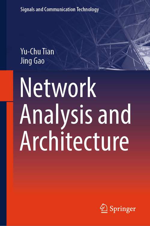Book cover of Network Analysis and Architecture (1st ed. 2024) (Signals and Communication Technology)