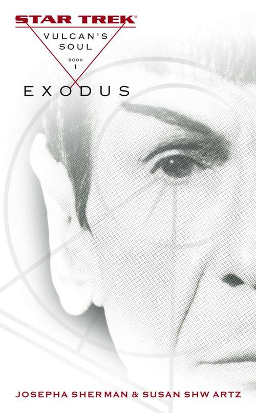 Book cover of Star Trek: The Original Series: Vulcan's Soul #1: Exodus