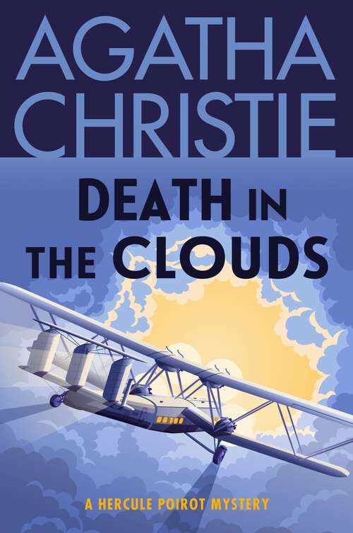 Book cover of Death in the Clouds: A Hercule Poirot Mystery: The Official Authorized Edition (Hercule Poirot Mysteries #11)