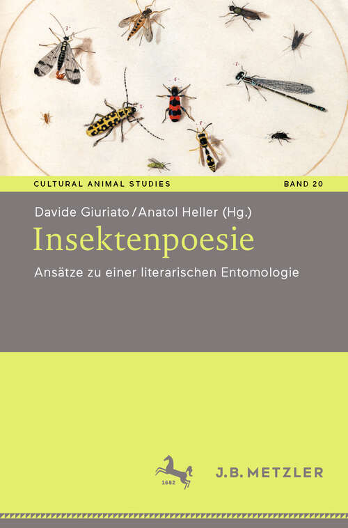 Book cover of Insektenpoesie: Ansätze zu einer literarischen Entomologie (Cultural Animal Studies #20)