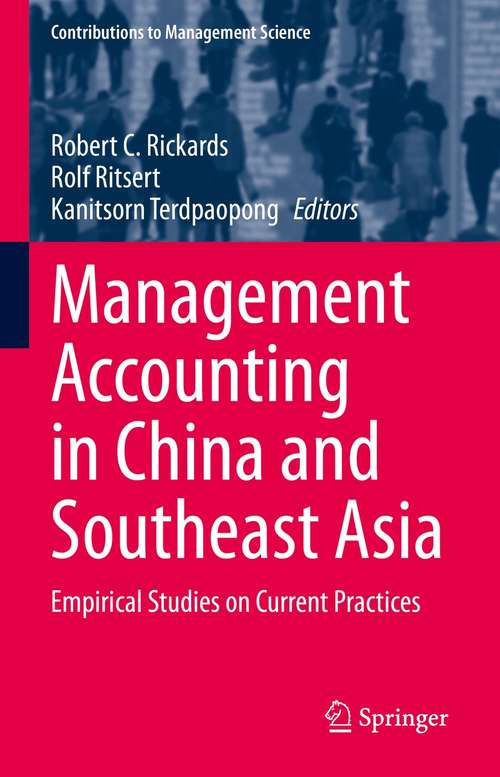 Management Accounting in China and Southeast Asia: Empirical Studies on Current Practices (Contributions to Management Science)
