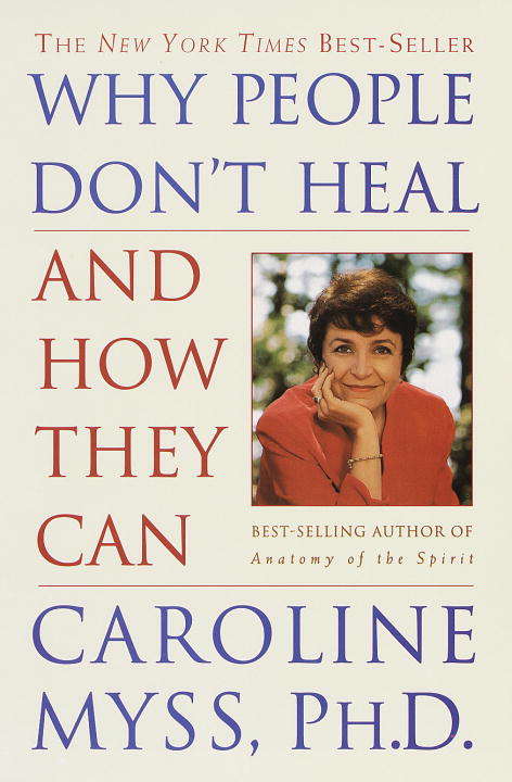 Book cover of Why People Don't Heal and How They Can