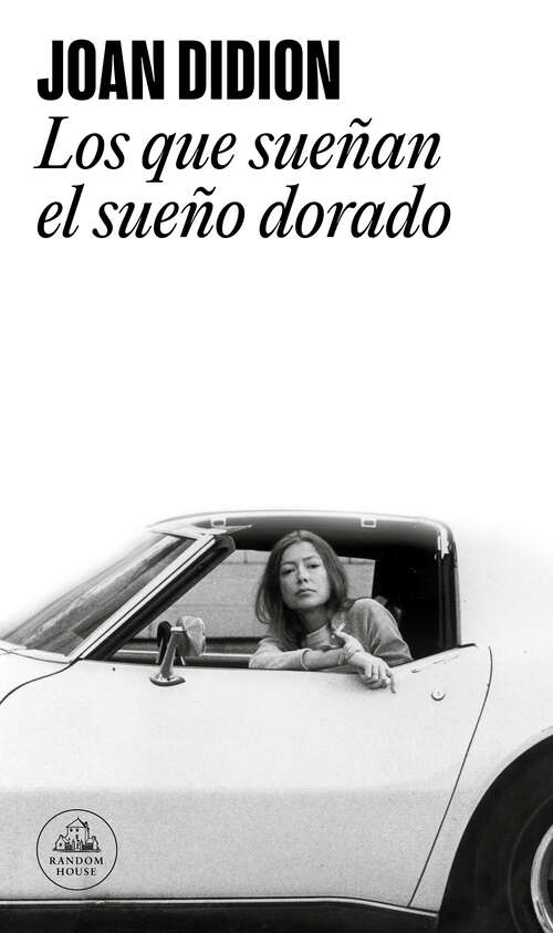 Book cover of Los que sueñan el sueño dorado