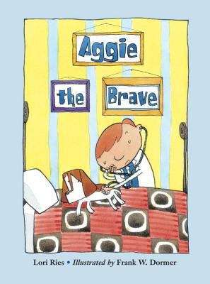 Aggie The Brave (Aggie and Ben)
