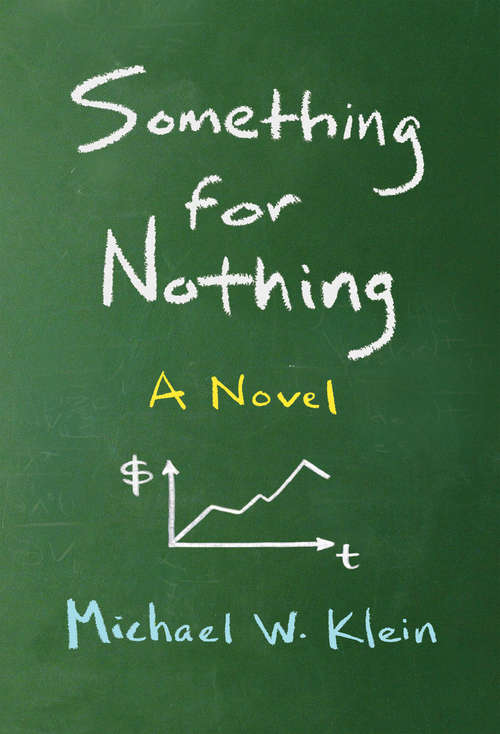 Something for Nothing: A Novel