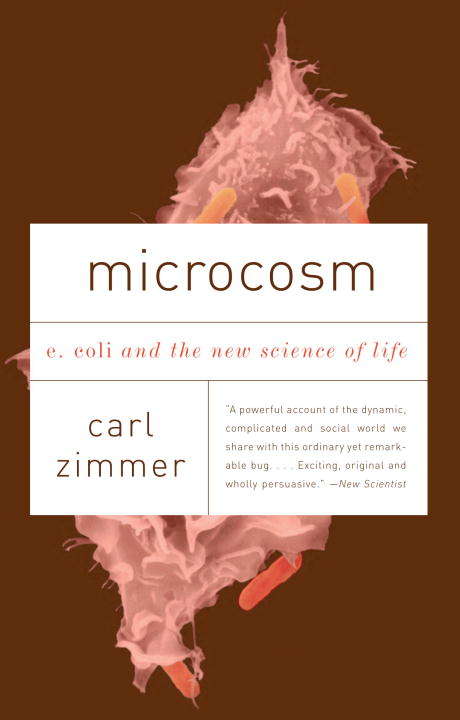 Book cover of Microcosm: E. coli and the New Science of Life