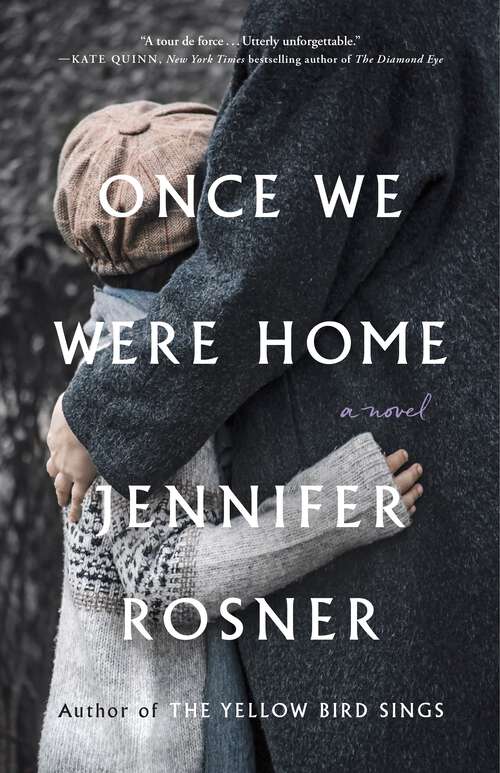 Book cover of Once We Were Home: A Novel