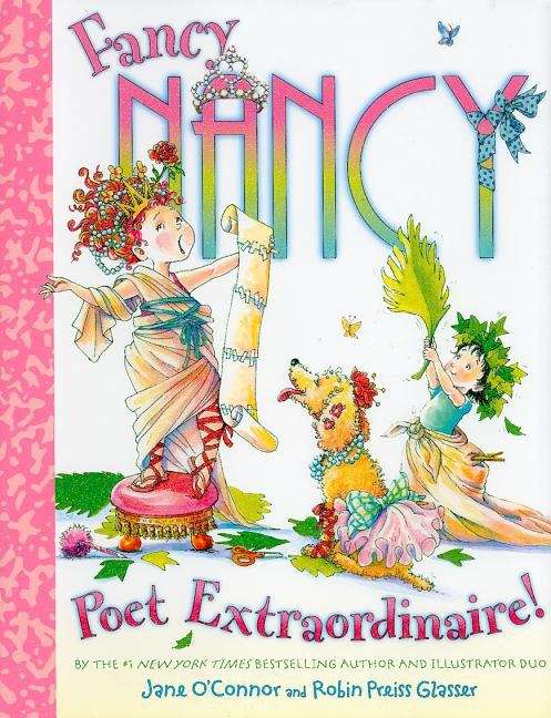 Fancy Nancy, Poet Extraordinaire!