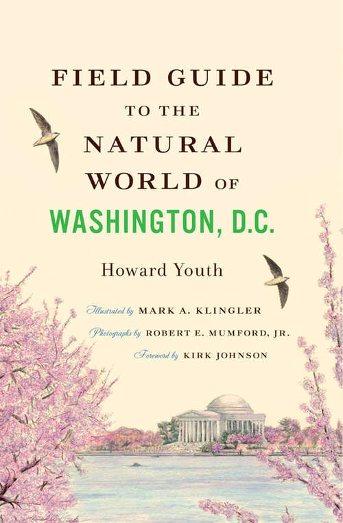 Book cover of Field Guide to the Natural World of Washington D.C.