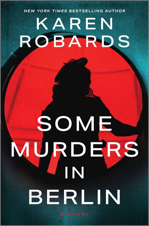 Book cover of Some Murders in Berlin: A WWII Historical Fiction Novel (Original)