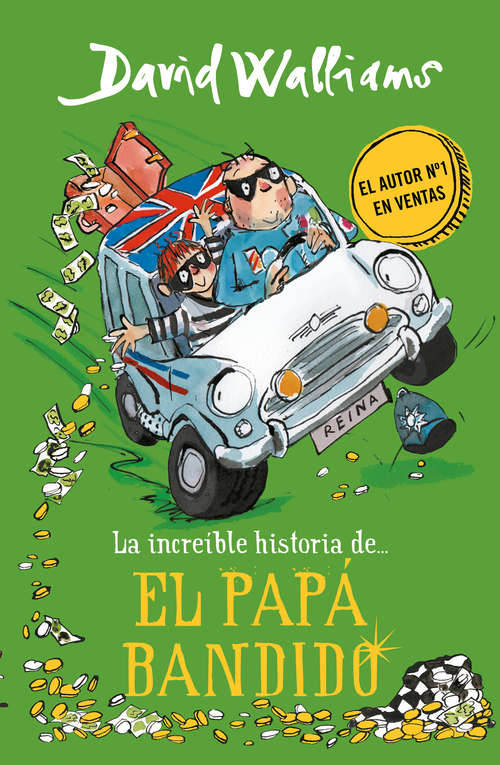 Book cover of La increíble historia de... El papá bandido