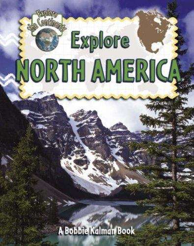 Book cover of Explore North America (Explore the Continents)