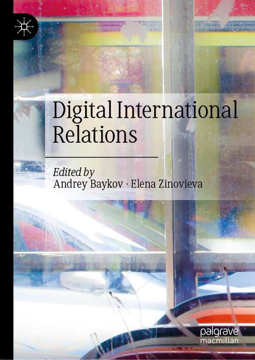 Book cover of Digital International Relations (1st ed. 2023)