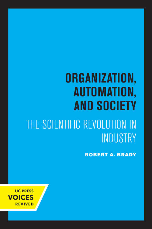 Book cover of Organization, Automation, and Society: The Scientific Revolution in Industry (2)