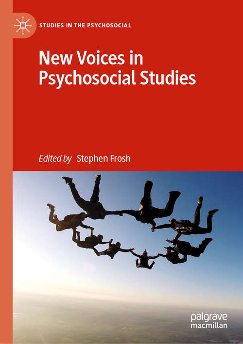 New Voices in Psychosocial Studies (Studies in the Psychosocial)