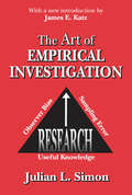 The Art of Empirical Investigation