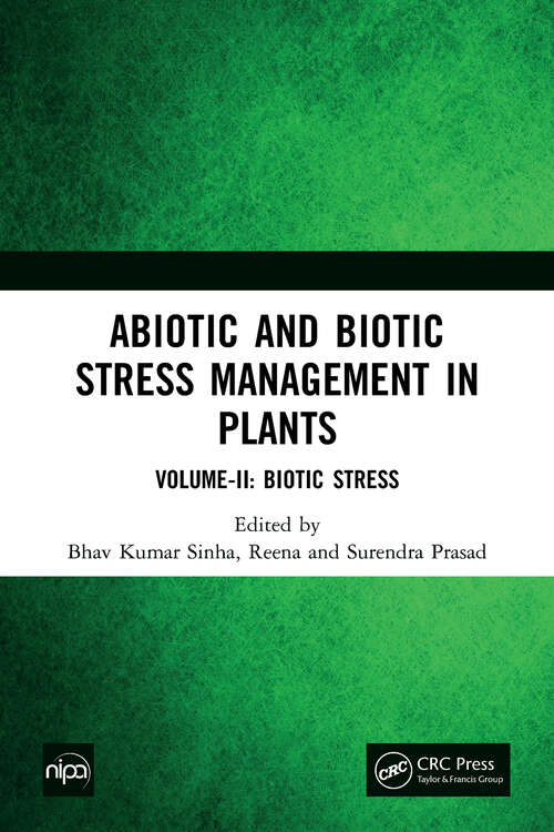 Book cover of Abiotic and Biotic Stress Management in Plants: Volume-II: Biotic Stress