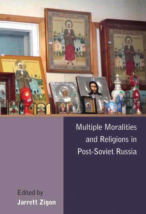 Book cover of Multiple Moralities And Religions In Post-soviet Russia