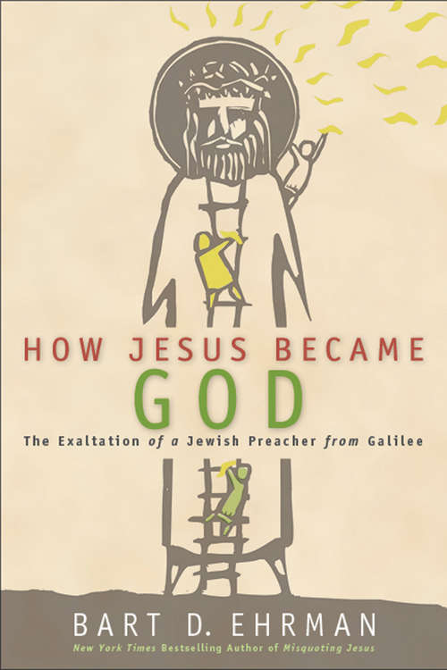 Book cover of How Jesus Became God